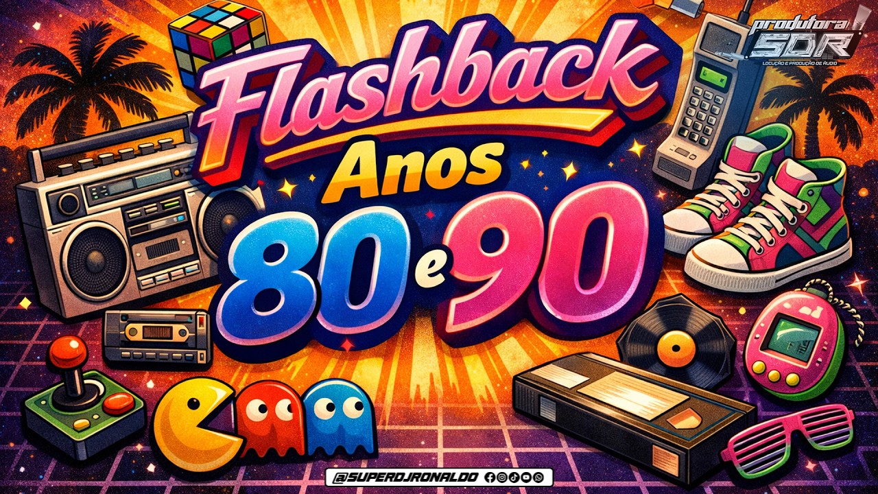 Nostalgia Pura – Flashback Anos 80 e 90 Só Hits Inesquecíveis